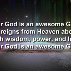 Our God Is An Awesome God (Instrumental Accompaniment, Chorus Only)